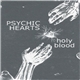 Psychic Hearts - Holy Blood